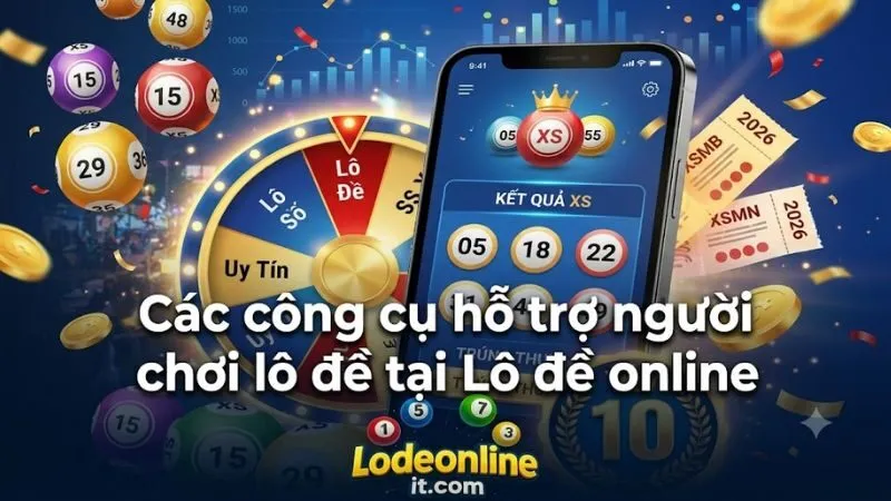 Các công cụ hỗ trợ soi cầu lô đề online chuyên nghiệp giúp người chơi phân tích con số hiệu quả.
